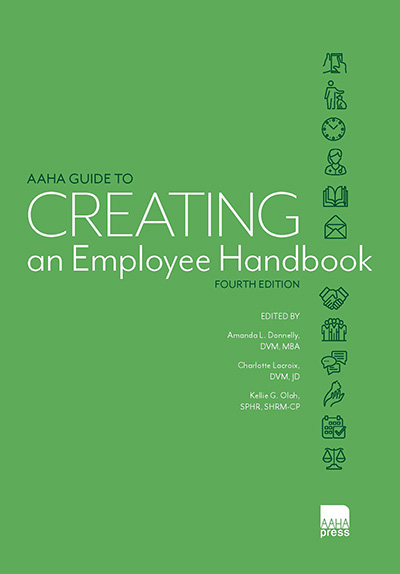 AAHA Guide to Creating an Employee Handbook, Fourth Edition