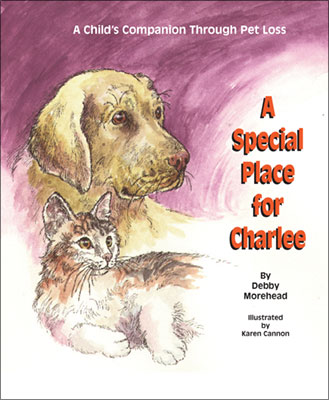 Special Place for Charlee: A Child's Companion Through Pet Loss