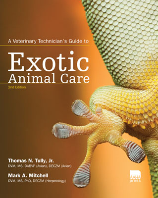 Veterinary Technician's Guide to Exotic Animal Care, Second Edition